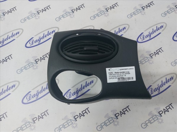 1998-2004 FOCUS KALORİFER ÜFLEMESİ/IZGARASI VE ÇERÇEVESİ (ÇIKMA)