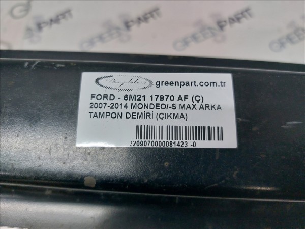 2007-2014 MONDEO/-S MAX ARKA TAMPON DEMİRİ (ÇIKMA)