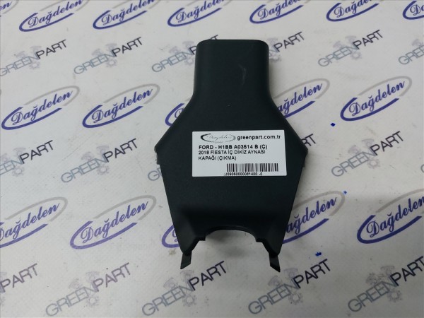 2018 FİESTA İÇ DİKİZ AYNASI KAPAĞI (ÇIKMA)