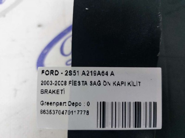 2003-2008 FİESTA SAĞ ÖN KAPI KİLİT BRAKETİ