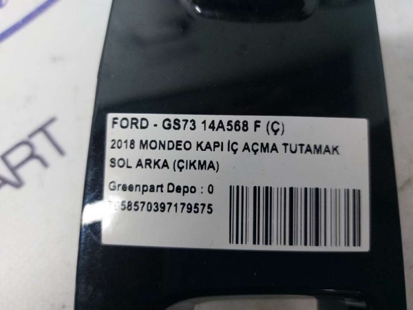 2018 MONDEO KAPI İÇ AÇMA TUTAMAK SOL ARKA (ÇIKMA)