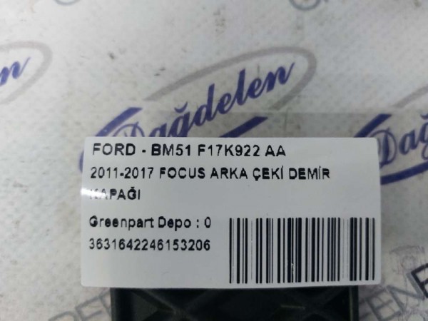2011-2017 FOCUS ARKA ÇEKİ DEMİR KAPAĞI