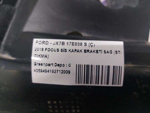 2018 FOCUS SİS KAPAK BRAKETİ SAĞ (ST-ÇIKMA)