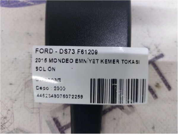 2015 MONDEO EMNİYET KEMER TOKASI SOL ÖN