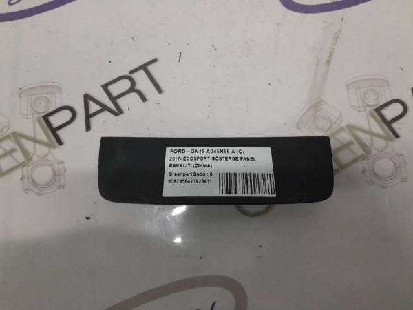 2017- ECOSPORT GÖSTERGE PANEL BAKALİTİ (ÇIKMA)