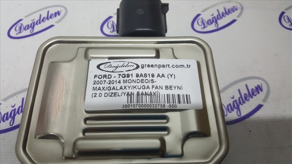 2007-2014 Ford Mondeo/S-Max/Galaxy/Kuga Fan Modülü - 7G91 9A819 AA