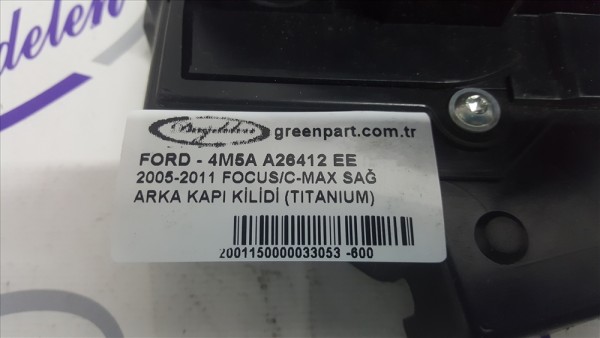 2005-2011 FOCUS/C-MAX SAĞ ARKA KAPI KİLİDİ (TITANIUM)