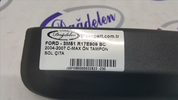 2004-2007 C-MAX ÖN TAMPON SOL ÇITA