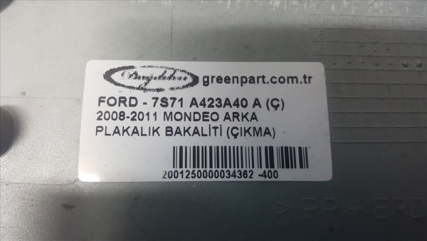 2008-2011 MONDEO ARKA PLAKALIK BAKALİTİ (ÇIKMA)