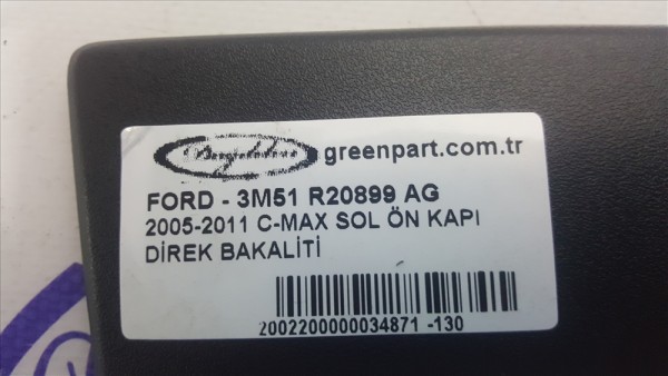 2004-2010 Ford C-Max Kapı Direk Kaplaması Sol Ön - 3M51 R20899 AG
