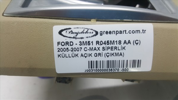 2005-2007 C-MAX SİPERLİK KÜLLÜK AÇIK GRİ (ÇIKMA)