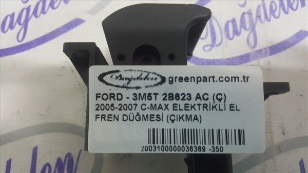 2005-2007 C-MAX ELEKTRİKLİ EL FREN DÜĞMESİ (ÇIKMA)