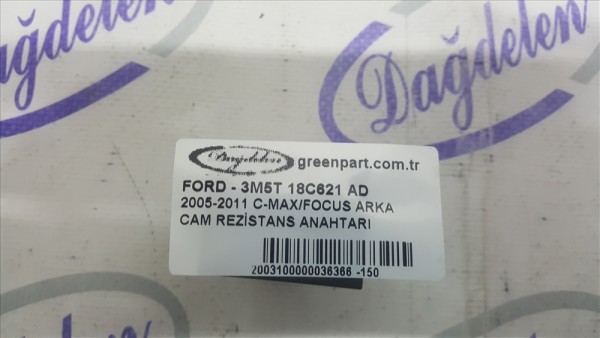 2005-2011 C-MAX/FOCUS ARKA CAM REZİSTANS ANAHTARI 