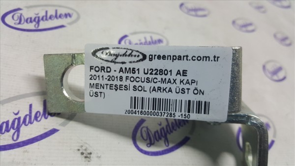 2011-2018 FOCUS/C-MAX KAPI MENTEŞESİ SOL (ARKA ÜST ÖN ÜST)